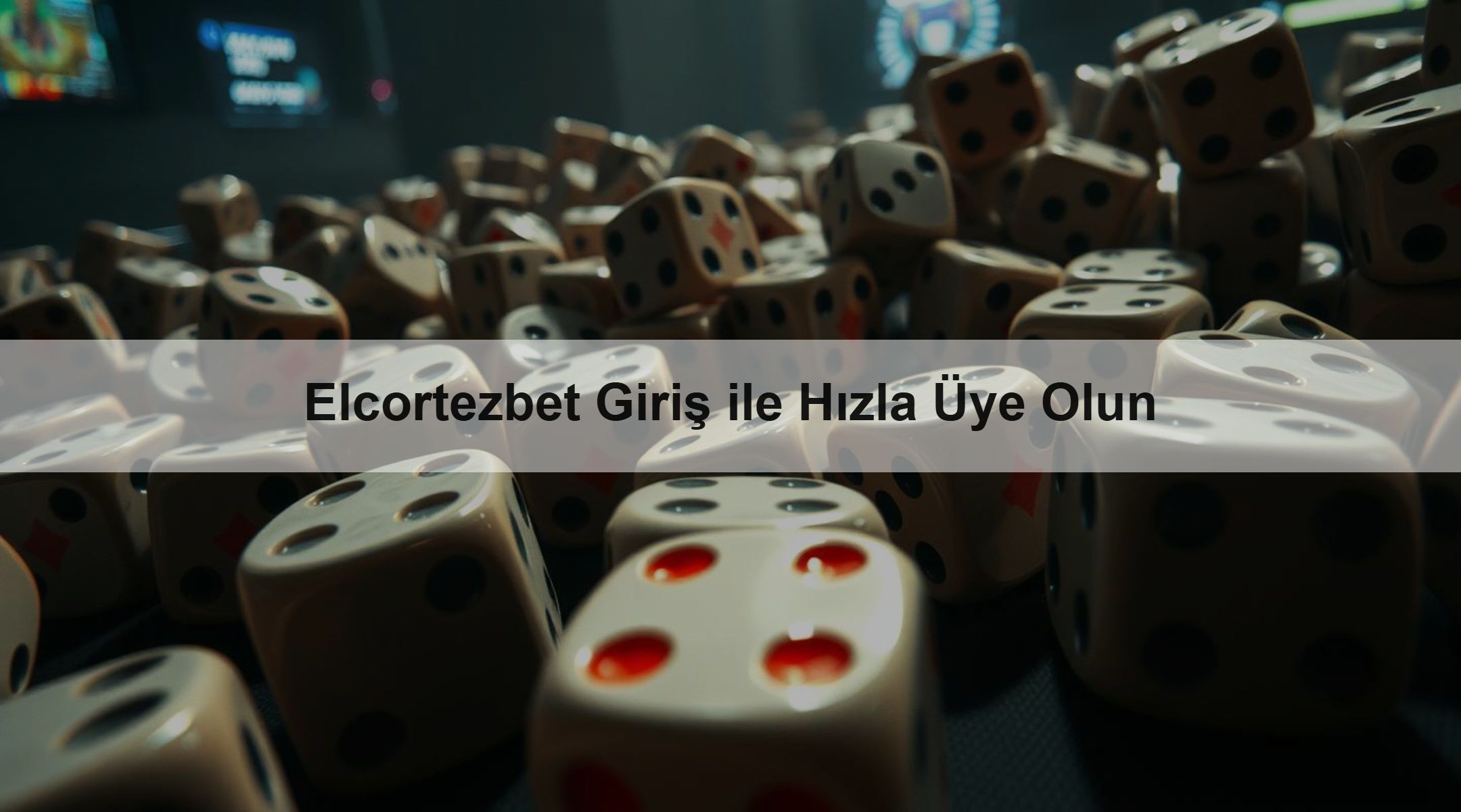 Elcortezbet Giriş ile Hızla Üye Olun