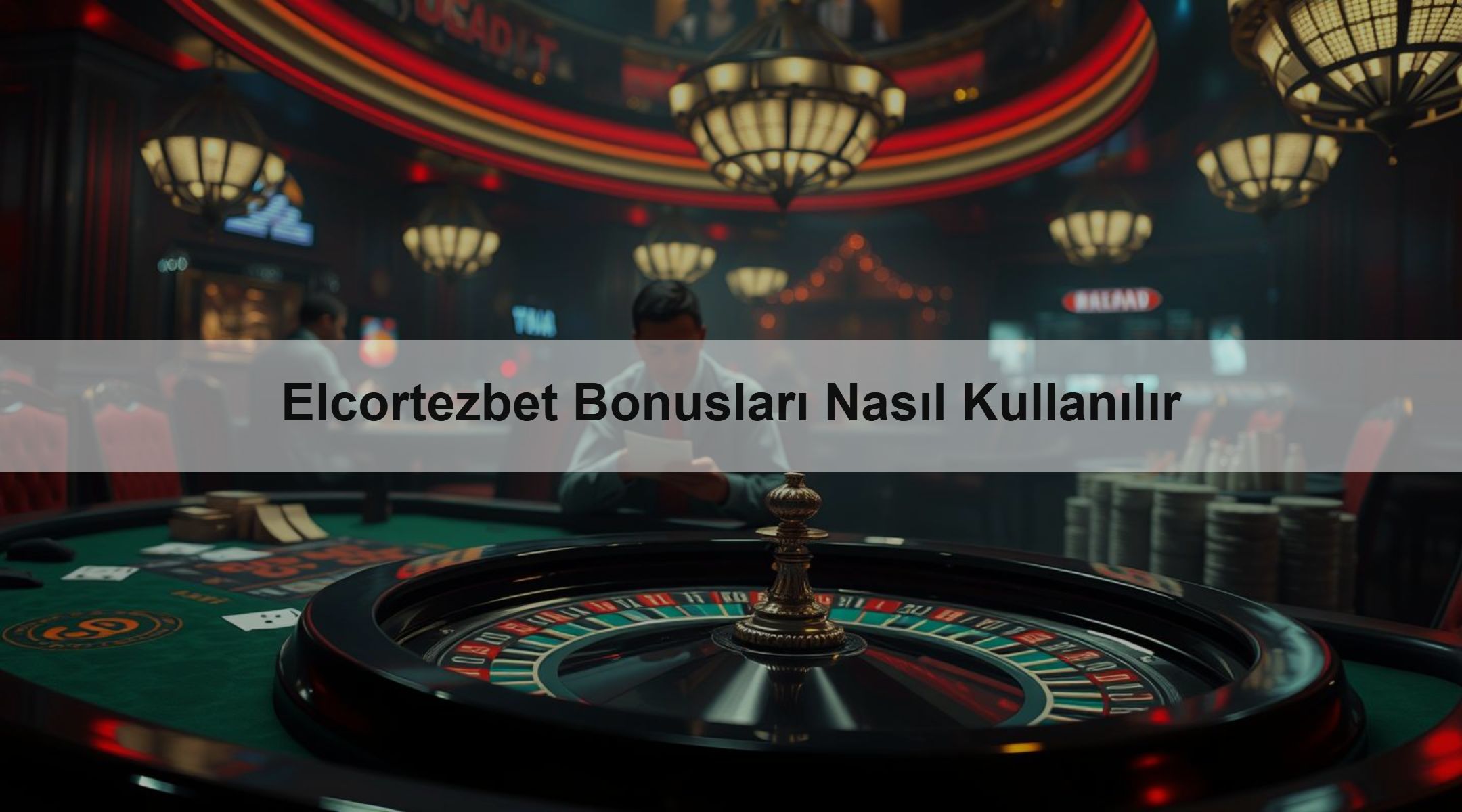 Elcortezbet Bonusları Nasıl Kullanılır